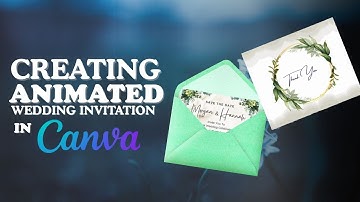 How to Make an Animated Invitation Card with Envelope Effect in Canva