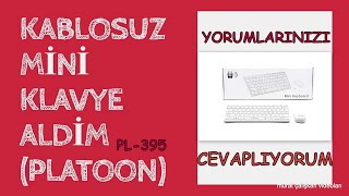 KABLOSUZ MİNİ KEYBOARD ALDIM (PLATOON) YORUMLARINIZI OKUYUP CEVAPLIYORUM !! screenshot 2