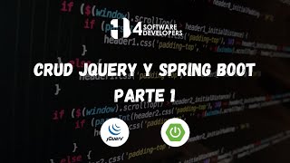CRUD JQuery y Spring Boot API REST parte 1 | 4SoftwareDevelopers