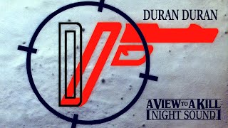 Duran Duran - A View To A Kill [Night Sound]