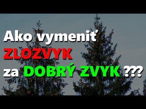 Video: Ako Si Vytvoriť Dobrý Zvyk