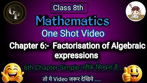 Ch-6 Factorisation of Algebraic expressions |All concepts with examples |8th |Ganitachi PathaShala|