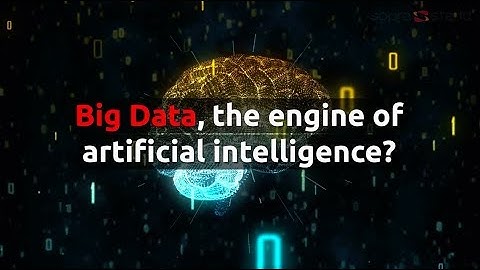Big Data, the engine of artificial intelligence?