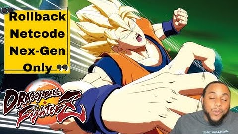 Dragon Ball Fighterz Netcode Update Next-Gen Only