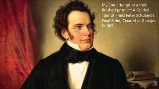 A Guided Tour of Franz Schubert's Final String Quartet, D. 887 (corrected edition)