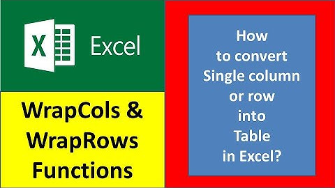 How to use WrapCols & WrapRows Functions |Single Column or Row into table in Excel | #excelfansonly
