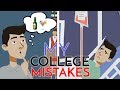 College Mistakes and Lessons Learned