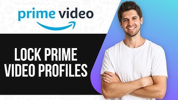How To Lock Prime Video Profiles To Keep Your Account Secure