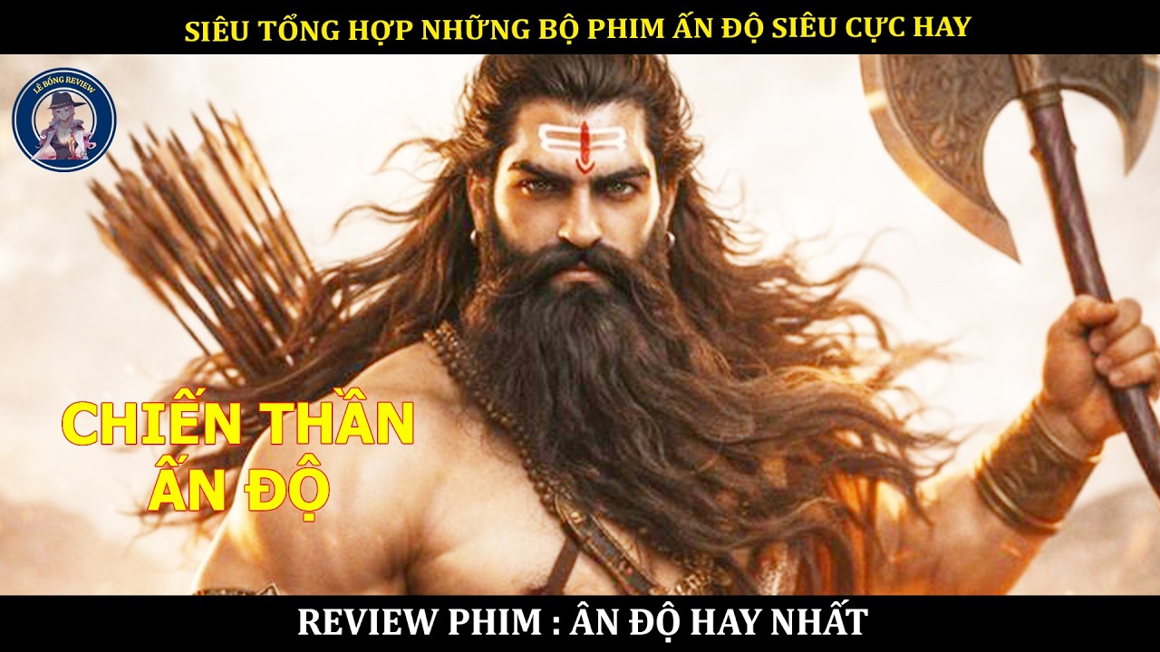 SIÊU TỔNG HỢP NHỮNG BỘ PHIM ẤN ĐỘ SIÊU CỰC HAY || PHIM CHIẾN THẦN ẤN ĐỘ