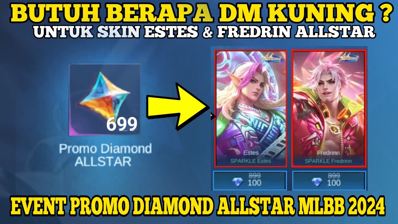 BUTUH BERAPA DM KUNING UNTUK DAPAT SKIN ESTES FREDRIN ALLSTAR EVENT butuh-berapa-dm-kuning-untuk-dapat-skin-estes-fredrin-allstar-event