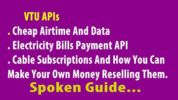 VTU APIs for Data, Airtime, Electricity Bills and Cable subscriptions