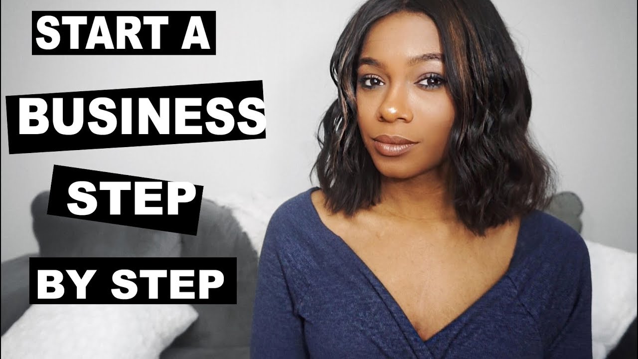 How To: Start a Business Step By Step in 2018 | Trishonnastrends - YouTube