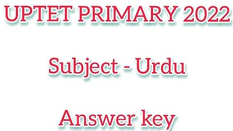 uptet primary level answer key 2022||urdu||