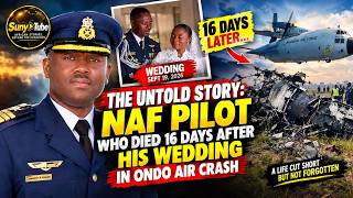 The Untold Story: NAF Pilot Who Died 16 Days After His Wedding in Ondo Air Crash (ATR 42)
