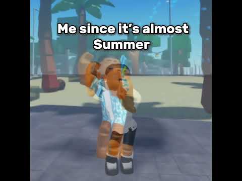 Summer!| #roblox#trending#viral#fypシ#xyzbca#relatable#summer