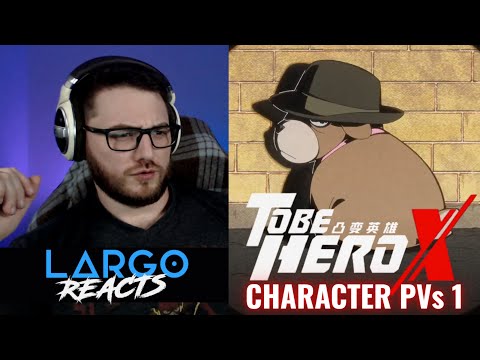 To be Hero X - Character PVs no.1 - Largo Reacts