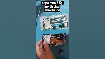 oppo reno 7 5g no display amoled lcd