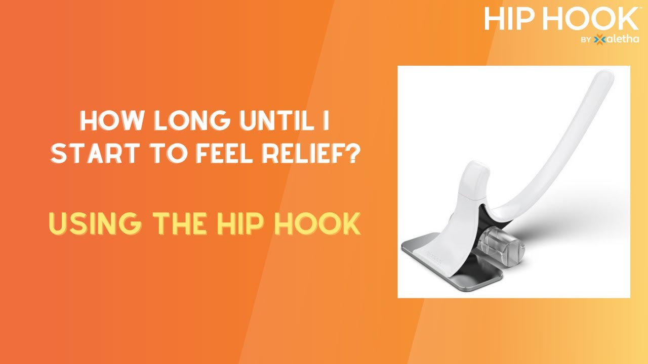 How Long Should It Be Before I Feel Relief When Using The Hip Hook how-long-should-it-be-before-i-feel-relief-when-using-the-hip-hook