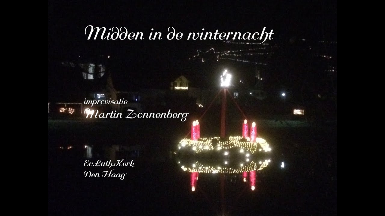 Midden in de winternacht🎄Luth. Kerk Martin Zonnenberg - YouTube