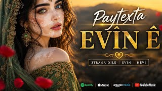 Paytexta Evînê ❤️ | Strana Evînê ya Dilsoz | Dengê Ku Dilan Dikevin Evînê