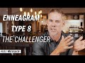 Enneagram #8 The Challenger