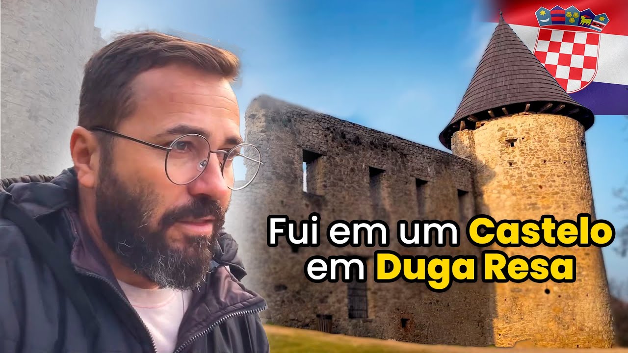Fui em um Castelo em Duga Resa!