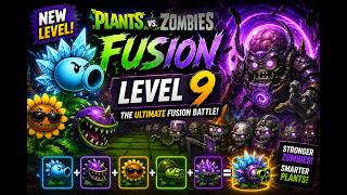 🔥PVZ Fusion Gameplay #9 | plant vs zimbies Zombies Stand No Chance Against This Combo!😱🔥