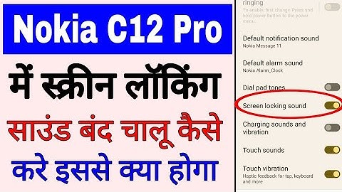 Nokia C12 Pro me screen locking sound on off kaise kare।on off screen locking sound in nokia c12 pr