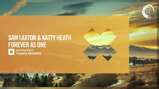 VOCAL TRANCE: Sam Laxton & Katty Heath - Forever As One [Amsterdam Trance] + LYRICS