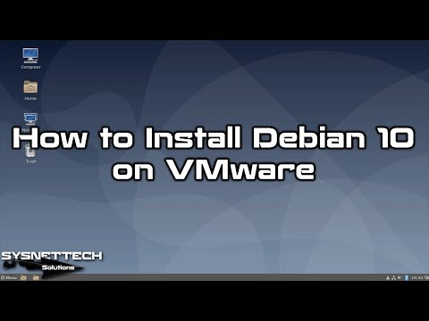 How to Install Debian 10 Buster on VMware Workstation 15 | SYSNETTECH Solutions