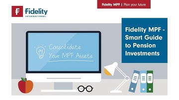 Fidelity MPF: Consolidate your MPF assets