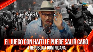 EL JUEGO CON HAITÍ LE PUEDE SALIR CARO A REPÚBLICA DOMINICANA – NELSON JAVIER | SHOW DE NELSON
