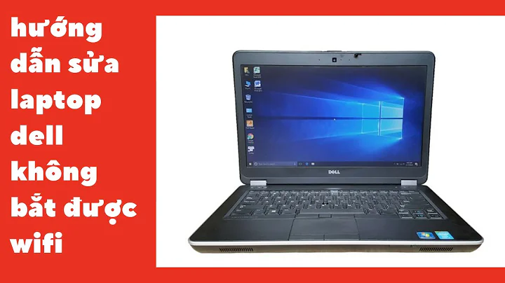 hướng dẫn sửa laptop không bắt được wifi dell e6440