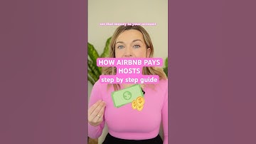 How Airbnb Pays Hosts: A Complete Guide to Airbnb Payments
