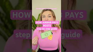 How Airbnb Pays Hosts: A Complete Guide to Airbnb Payments
