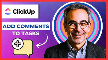 How To Add Comments To Tasks On CLICKUP(Complete 2025 Guide)