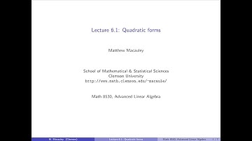Advanced Linear Algebra, Lecture 6.1: Quadratic forms