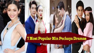 Top 7 Highest Rating Min Pechaya Tv Dramas Of Her Career.