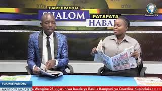 TUAMKE PAMOJA |ANA KWA ANA |YALIYOJIRI |MWANGAZA WA SIKU NA MAPITIO YA MAGAZETI