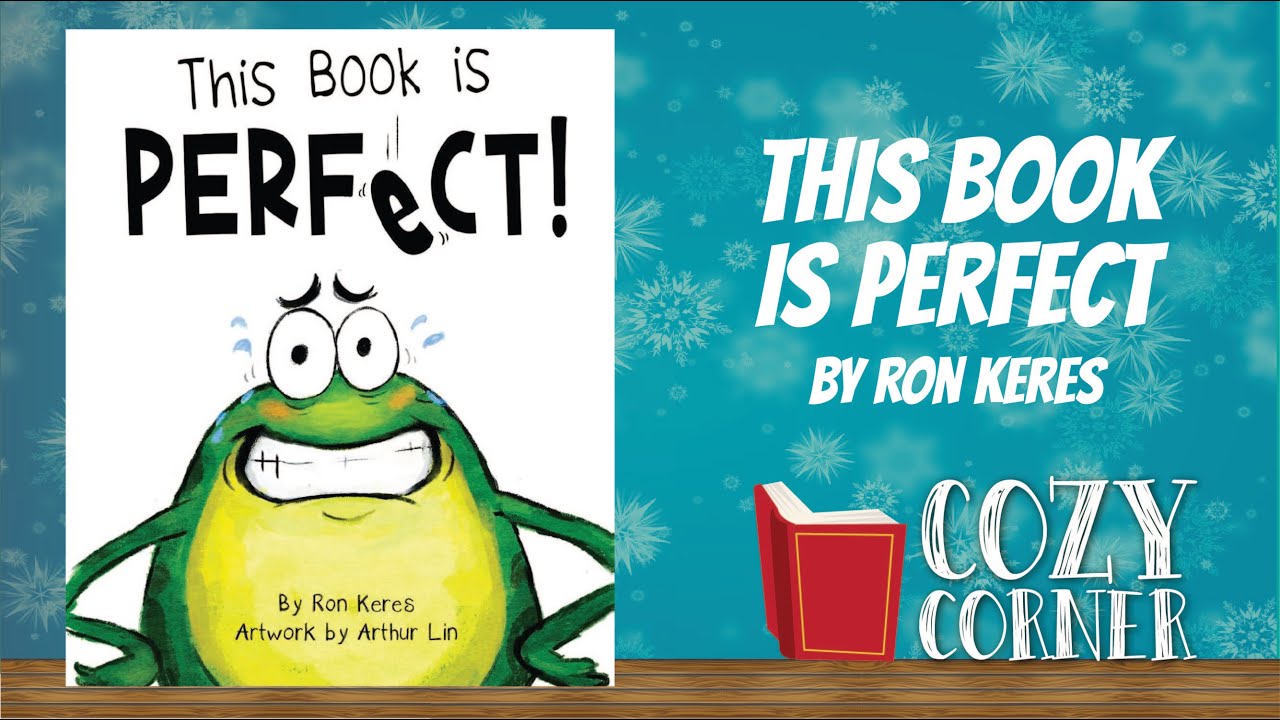 this-book-is-perfect-by-ron-keres-and-arthur-lin-i-my-cozy-corner