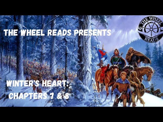 Winter's Heart: Chapter 7 and 8 (Season 9, Episode 4)