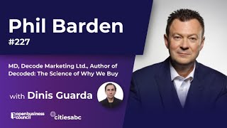 Phil Barden - MD, Decode Marketing Ltd., Author of 'Decoded: The Science of Why We Buy'