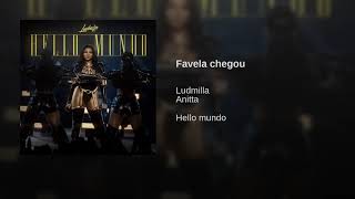 Ludmilla e Anitta - Favela Chegou