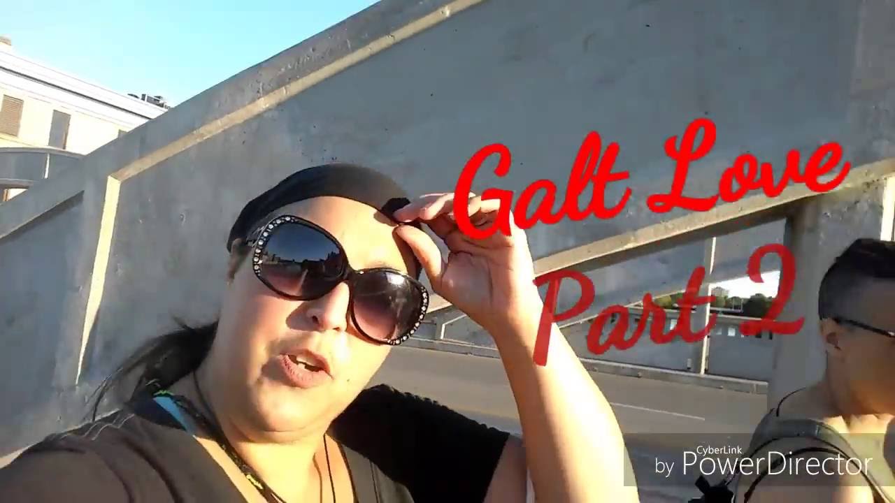 Life is not Perfect-Galt Love Part 2 of 2.