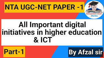 All Important digital initiatives in higher education & ICT! UGC-NET PAPER -1 by Afzal sir,