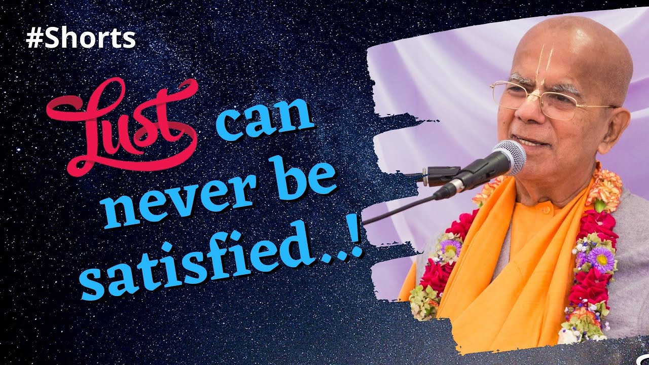 Lust can never be satisfied..! 