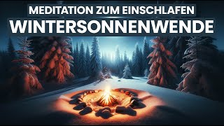 Rauhnächte Meditation zur Wintersonnenwende | Meditation zum Einschlafen