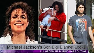 Michael Jackson Son Bigi Blanket Looks All Grown Up During Rare Outing