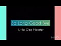 Little Glee Monster「So Long Good Bye 」