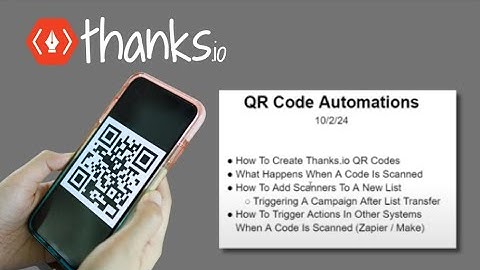Thanks.io QR Code Automations (Quick Overview)